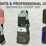 ​Best student and professional backpacks under 1500 featuring stylish and affordable daypacks for college and office use